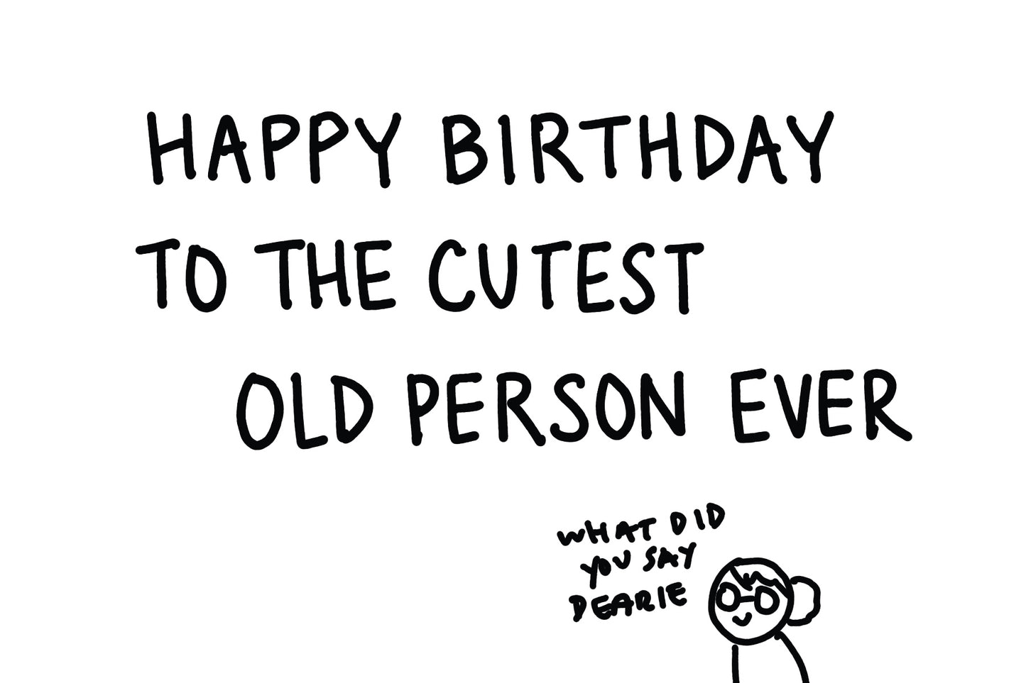Happy Birthday to the Cutest Old Person