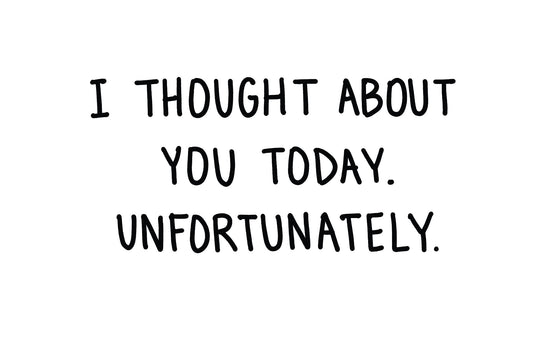 I Thought About You Unfortunately